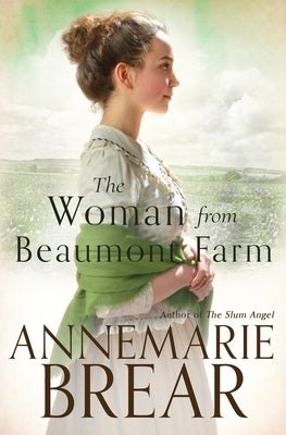The Woman from Beaumont Farm by Brear, Annemarie
