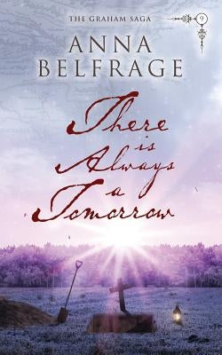 There is Always a Tomorrow by Belfrage, Anna