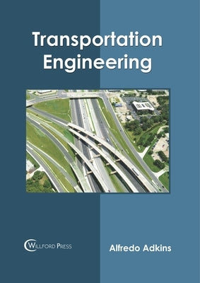 Transportation Engineering by Adkins, Alfredo