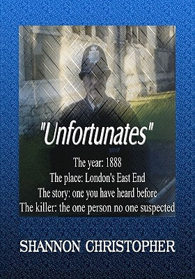 The Unfortunates by Christopher, Shannon
