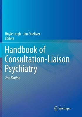 Handbook of Consultation-Liaison Psychiatry by Leigh, Hoyle