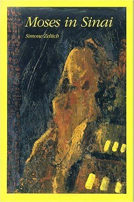 Moses in Sinai by Zelitch, Simone