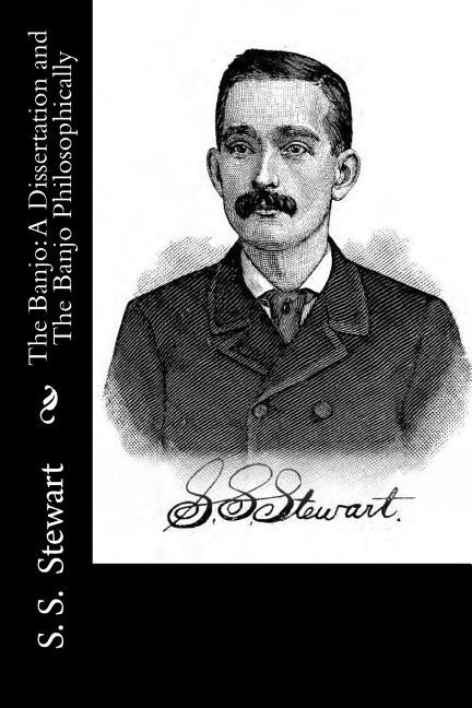 The Banjo: A Dissertation by Heller, Paul C.