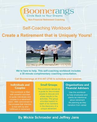 BOOMERangs Retirement Life Planning Self-Coaching Workbook by Schroeder, Mickie