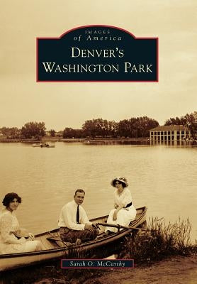 Denver's Washington Park by McCarthy, Sarah O.