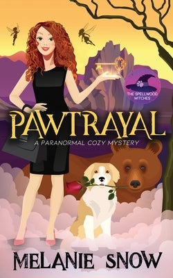 Pawtrayal: Paranormal Cozy Mystery by Snow, Melanie