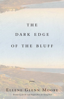 The Dark Edge of the Bluff by Glenn Moore, Ellene