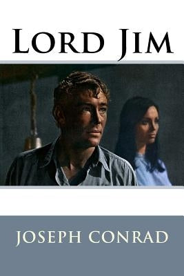 Lord Jim Joseph Conrad by Benitez, Paula