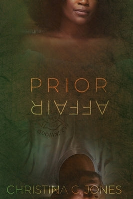 Prior Affair by Jones, Christina