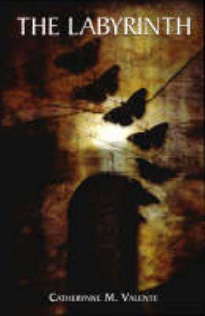 The Labyrinth by Valente, Catherynne M.