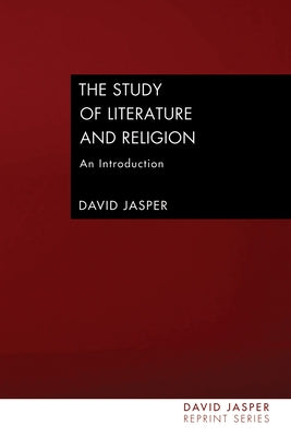 The Study of Literature and Religion by Jasper, David