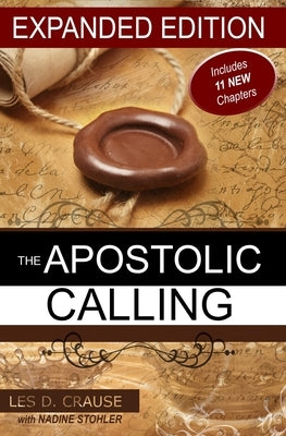 The Apostolic Calling Expanded: Identifying Your Apostolic Call by Stohler, Nadine