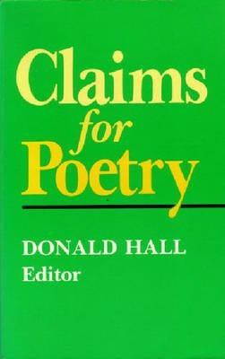 Claims for Poetry by Hall, Donald