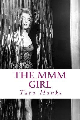 The Mmm Girl by Hanks, Tara