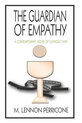 The Guardian of Empathy by Perricone, M. Lennon