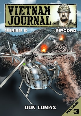 Vietnam Journal: Series Two: Volume 3 - Ripcord by Lomax, Don