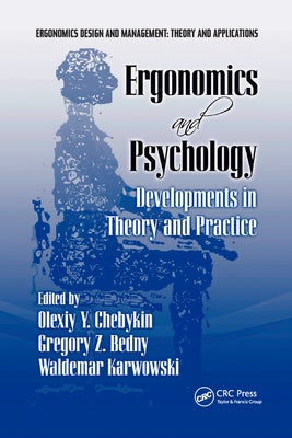 Ergonomics and Psychology: Developments in Theory and Practice by Chebykin, Olexiy Ya