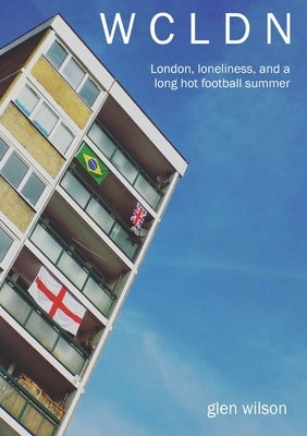 W C L D N by Wilson, Glen