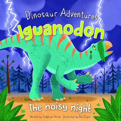 Iguanodon: The Noisy Night by Veitch, Catherine