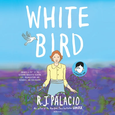 White Bird by Palacio, R. J.