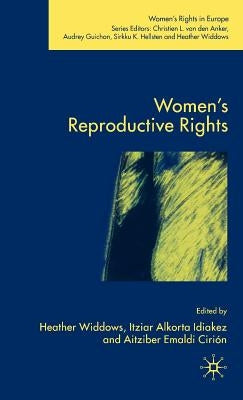 Women's Reproductive Rights by Widdows, H.