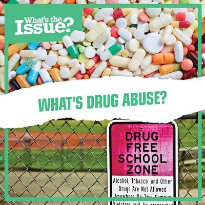 What's Drug Abuse? by Alexander, Richard