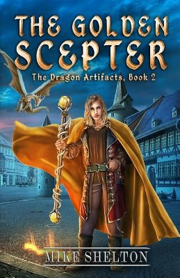 The Golden Scepter by Shelton, Mike