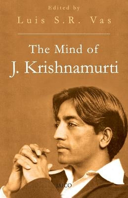 The Mind of J. Krishnamurthi by Vas, Luis S. R.