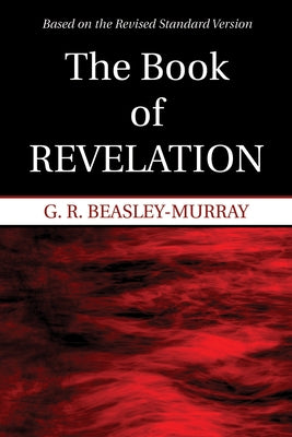 The Book of Revelation by Beasley-Murray, G. R.