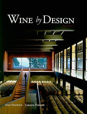 Wine by Design by Stanwick, Sean