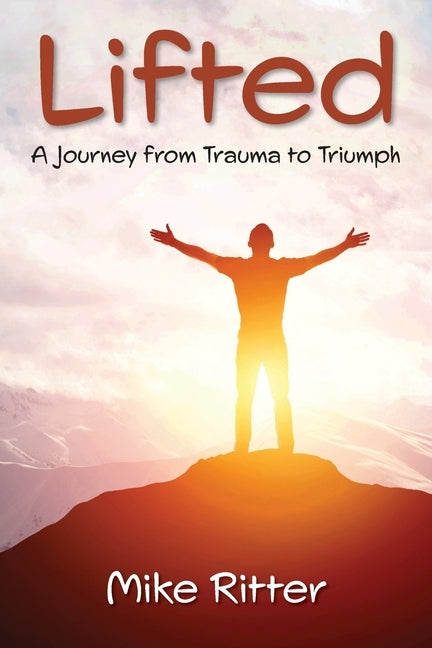 Lifted by Ritter, Mike