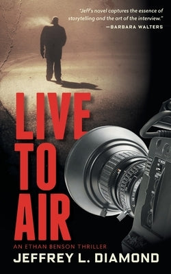 Live to Air by Diamond, Jeffrey L.