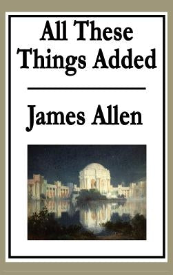 All These Things Added by Allen, James
