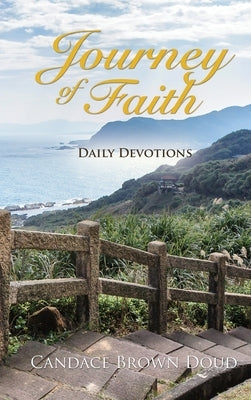 Journey of Faith: Daily Devotions: Daily Devotions by Doud, Candace Brown