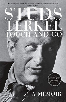 Touch and Go by Terkel, Studs