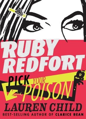 Ruby Redfort Pick Your Poison by Child, Lauren
