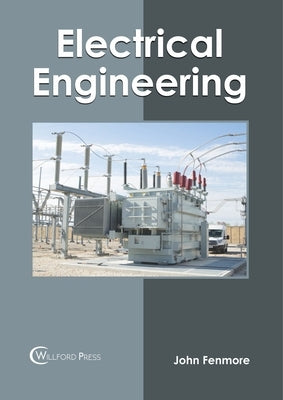 Electrical Engineering by Fenmore, John