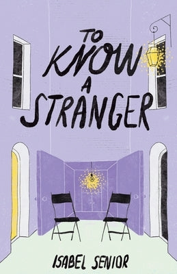To Know A Stranger by Senior, Isabel
