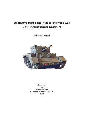 British Armour and Recce in the Second World War by Rinaldi, Richard A.
