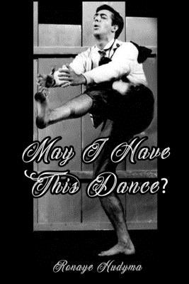 May I Have This Dance? by Hudyma, Ronaye