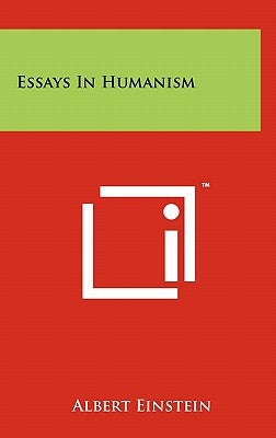 Essays In Humanism by Einstein, Albert