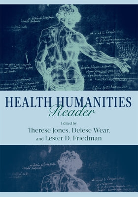 Health Humanities Reader by Jones, Therese