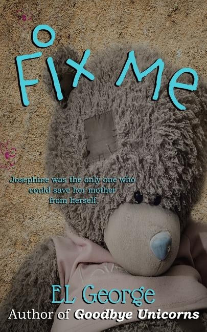 Fix Me: A story of munchausen syndrome by proxy by Lee, Erin