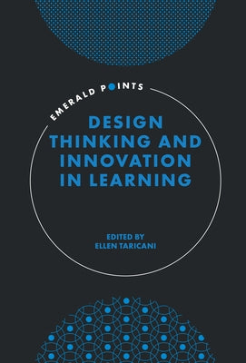 Design Thinking and Innovation in Learning by Taricani, Ellen