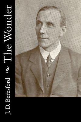 The Wonder by Beresford, J. D.