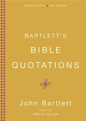 Bartlett's Bible Quotations by Bartlett, John