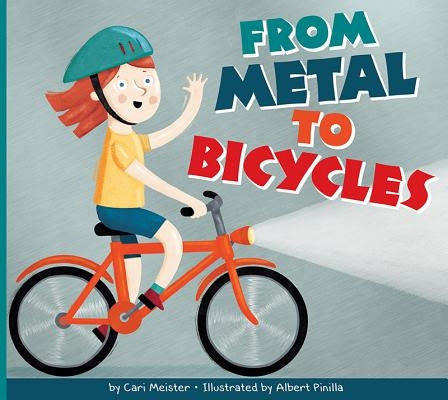 From Metal to Bicycles by Meister, Cari