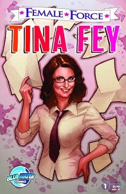 Female Force: Tina Fey by Jones, Chad