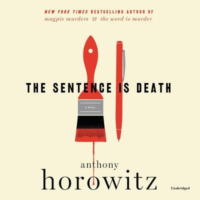 The Sentence Is Death by Horowitz, Anthony