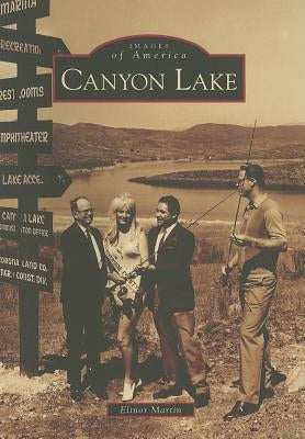 Canyon Lake by Martin, Elinor
